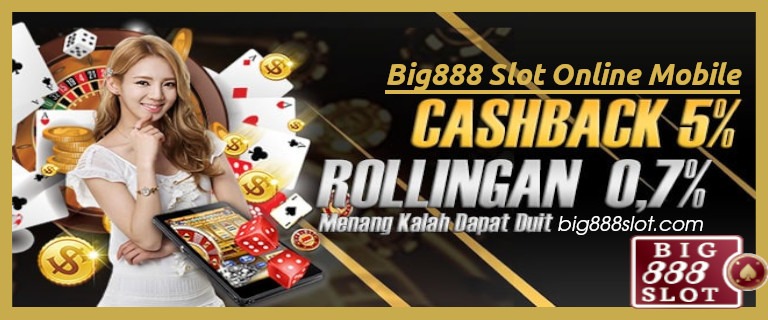 Big888 Slot Online Mobile